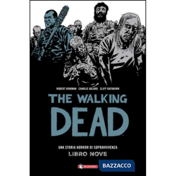 Qui restiamo. The walking dead. Vol. 9