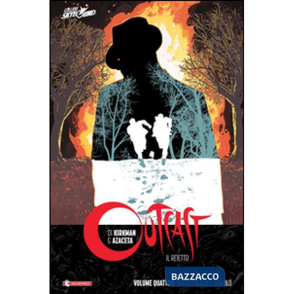 Sotto l'ala del diavolo. Outcast. Il Reietto. Vol. 4
