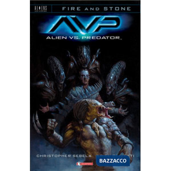 Alien vs. Predator. Fire and stone. Vol. 3