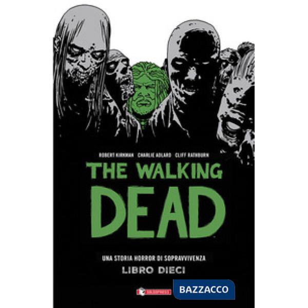 Walking dead (The). Vol. 10