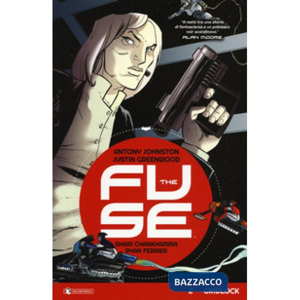 Fuse (The). Vol. 2: Gridlock