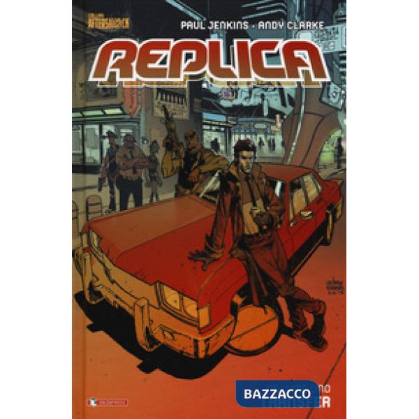 Replica. Vol. 1: Transfer