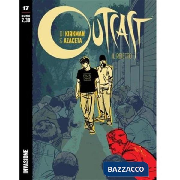 Outcast. Il reietto. Vol. 17: Invasione