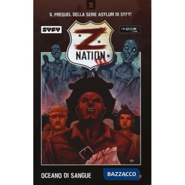 Z Nation. Vol. 1: Oceano di sangue