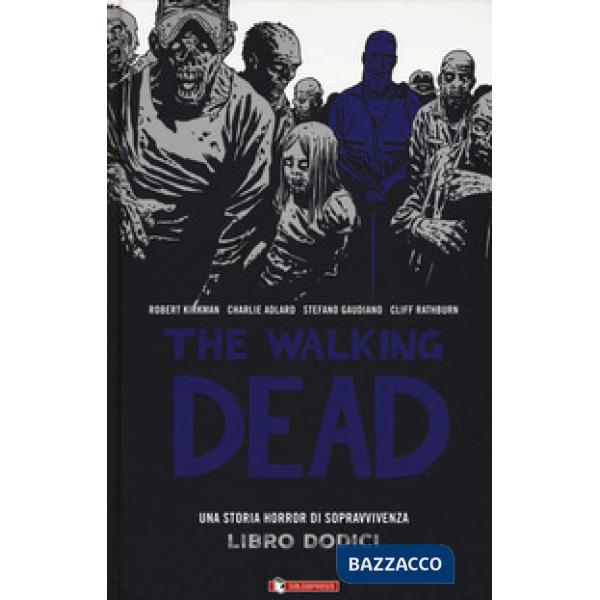 Walking dead (The). Vol. 12