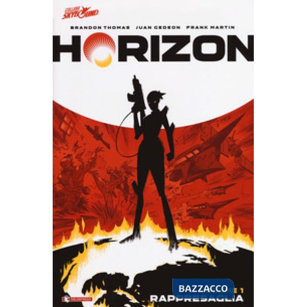 Horizon. Vol. 1: Rappresaglia