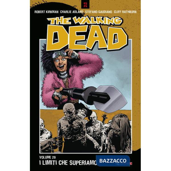 Walking dead (The). Vol. 29: I limiti che superiamo