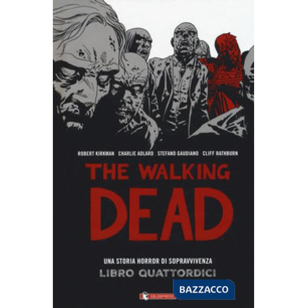 Walking dead (The). Vol. 14
