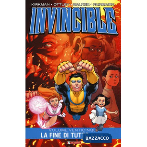 Invincible. Vol. 25/2: La fine di tutto