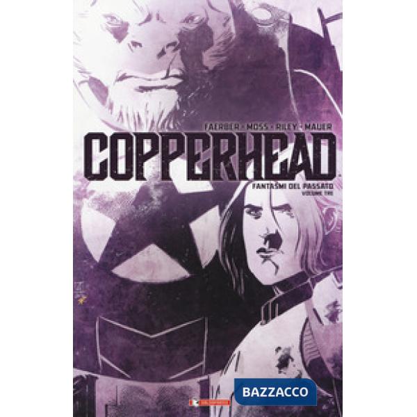 Copperhead. Vol. 3: Fantasmi dal passato