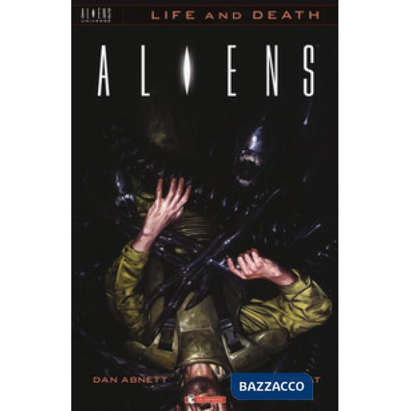 Aliens. Life and death. Vol. 3