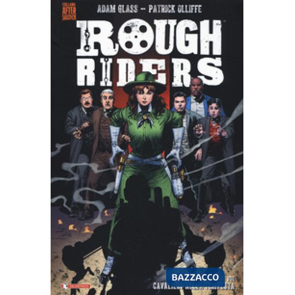 Rough Riders. Vol. 2: Cavalieri nella tempesta