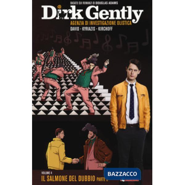 Salmone del dubbio, parte 2. Dirk Gently (Il). Vol. 4