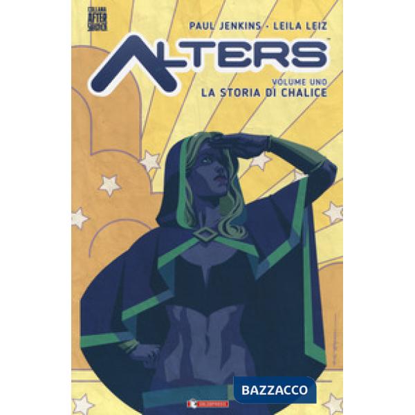 Alters. Vol. 1: La storia di Chalice