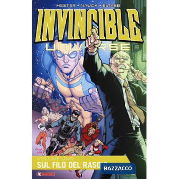 Invincible universe. Vol. 1: Sul filo del rasoio
