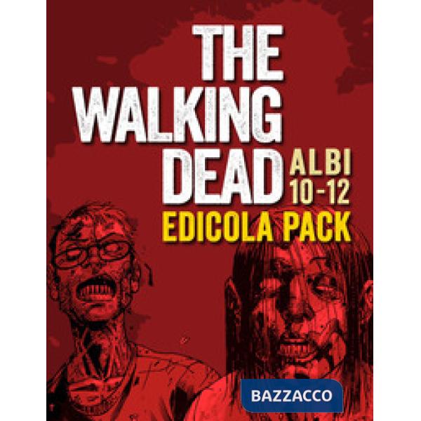 Walking dead (The). Vol. 10-12