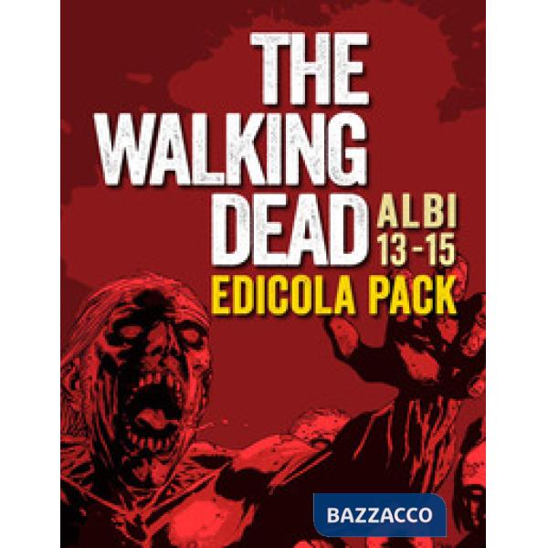 Walking dead (The). Vol. 13-15