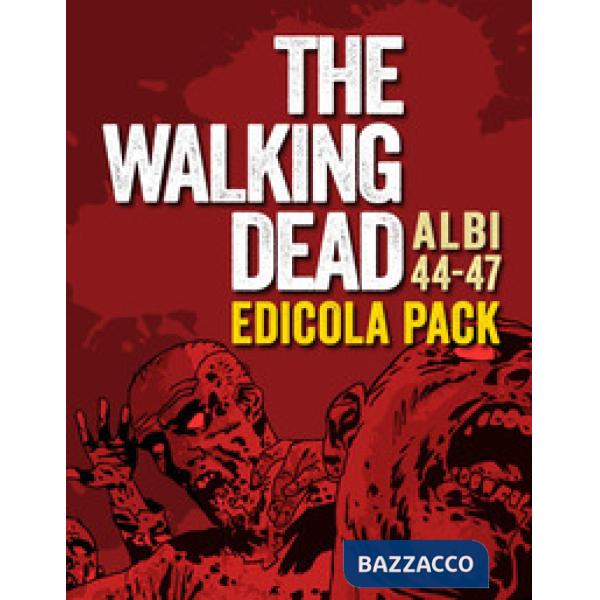 Walking dead (The). Vol. 44-47