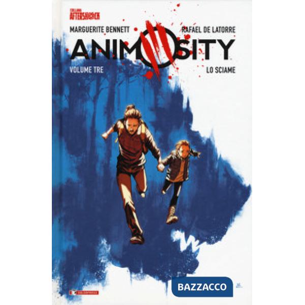 Animosity. Vol. 3: Lo sciame