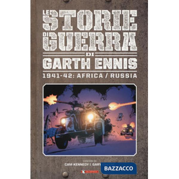 Storie di guerra. Vol. 2: 1941-42: Africa/Russia