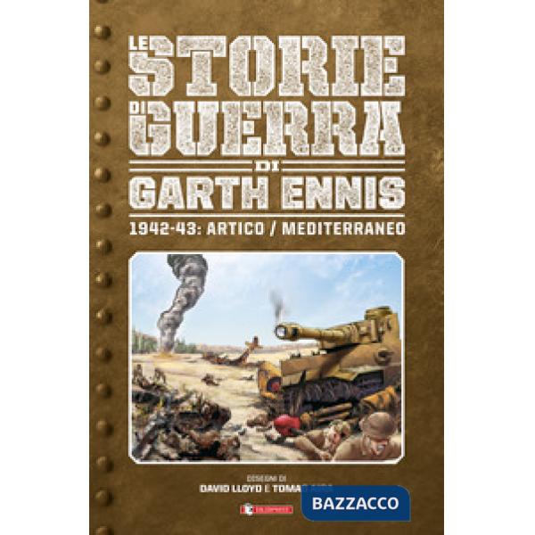 Storie di guerra. Vol. 3: 1942-43: Artico/Mediterraneo