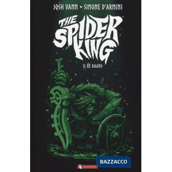 Spider king. Il re ragno (The)