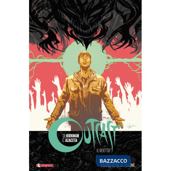 Outcast. Il reietto. Vol. 8: La fusione