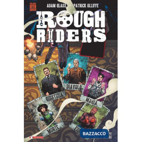 Rough Riders. Vol. 3: Corri o muori