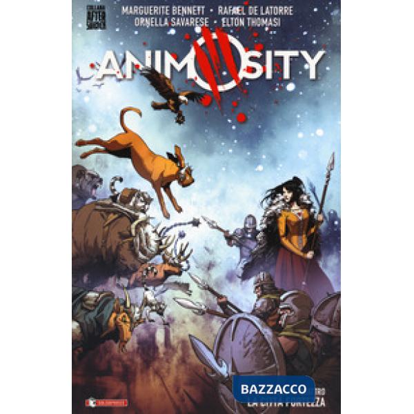 Animosity. Vol. 4: La città fortezza