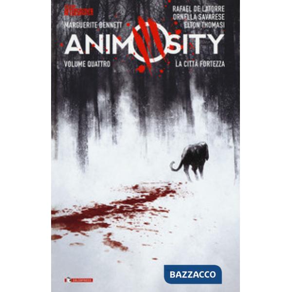 Animosity. Vol. 4: La città fortezza