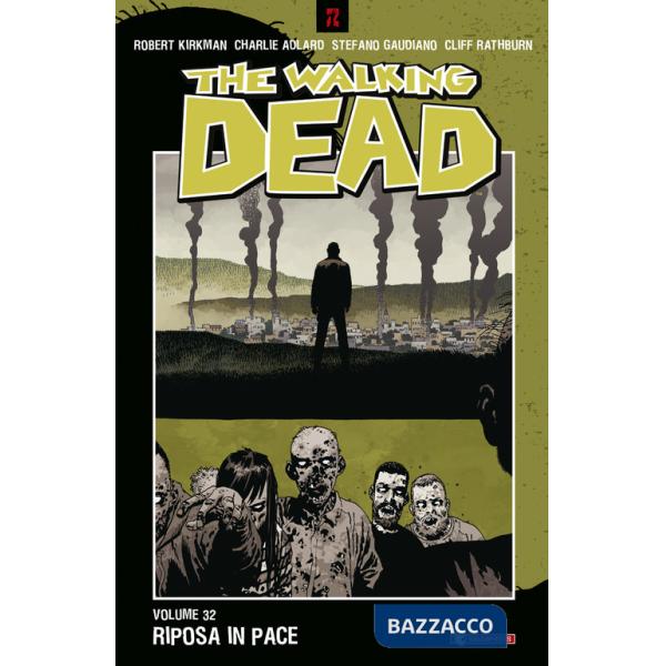 Walking dead (The). Vol. 32: Riposa in pace