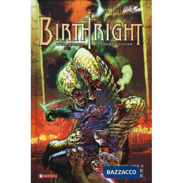 Birthright. Vol. 8: Vite violente