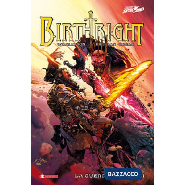 Birthright. Vol. 9: La guerra dei mondi