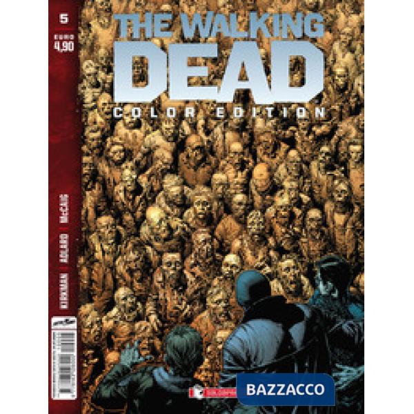 Walking dead. Color edition (The). Vol. 5
