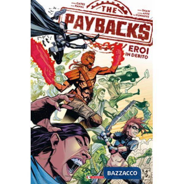 Paybacks. Eroi in debito