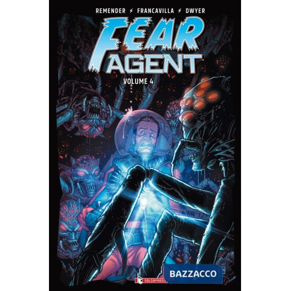 Fear agent. Vol. 4
