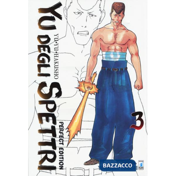 Yu degli spettri. Perfect edition. Vol. 3