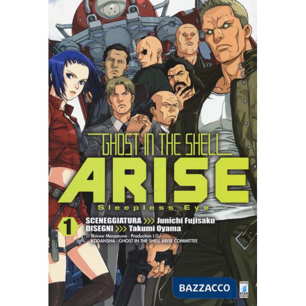 Ghost in the shell. Arise. Sleepless eye. Vol. 1