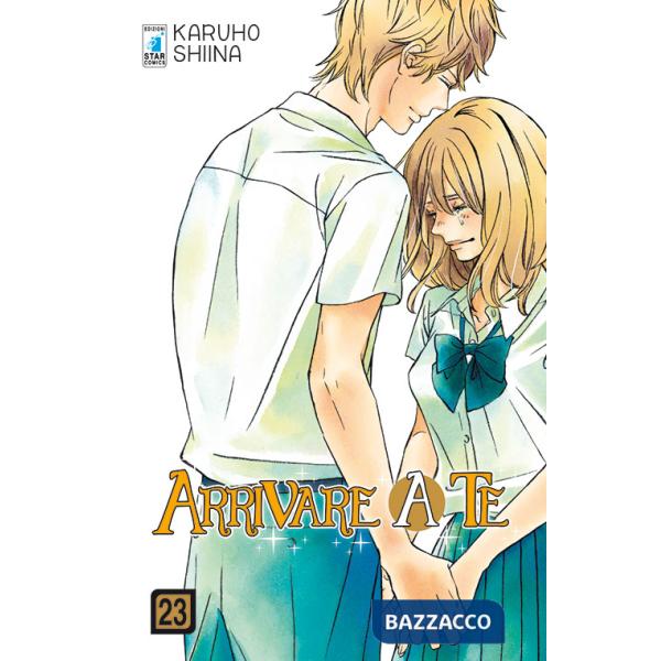 Arrivare a te. Vol. 23