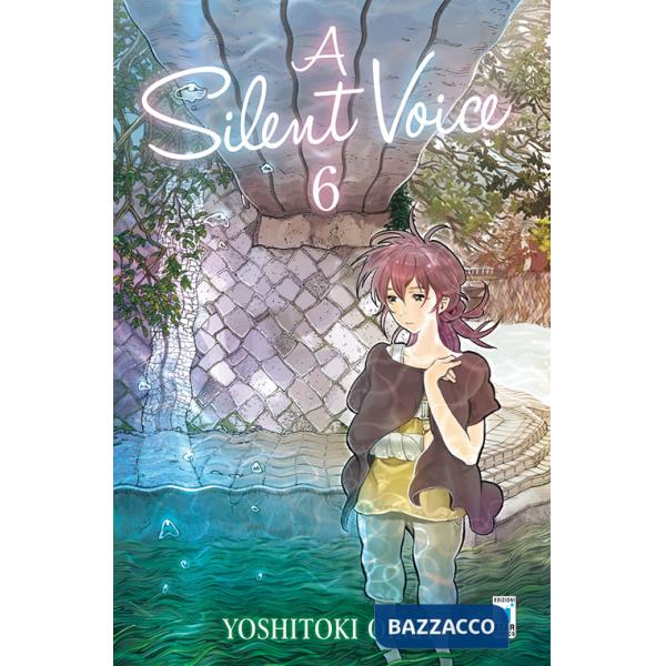 Silent voice (A). Vol. 6