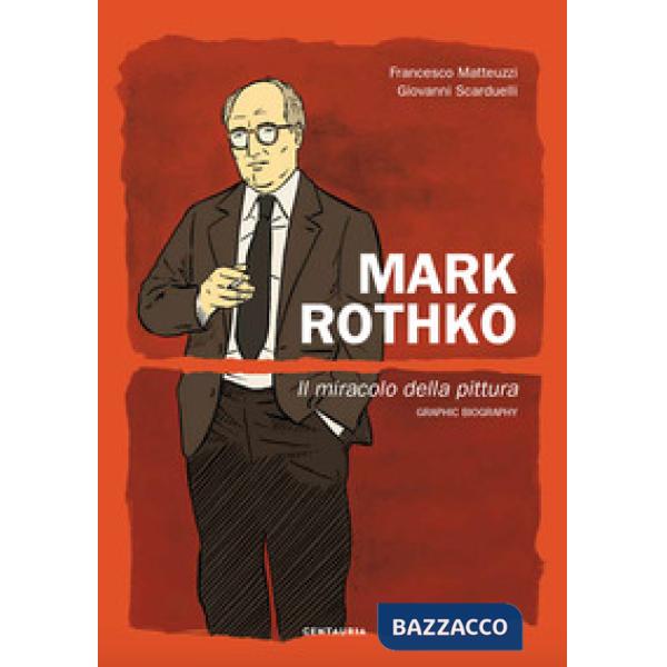 Mark Rothko. Il miracolo della pittura