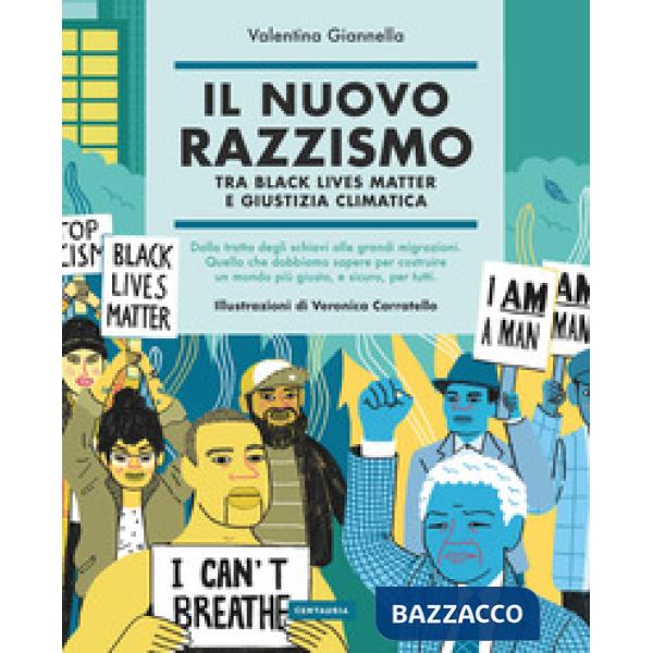 Nuovo razzismo. Tra Black Lives Matter e giustizia climatica (Il)