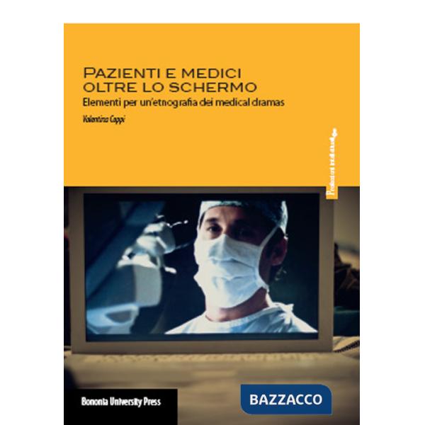 Pazienti e medici oltre lo schermo. Elementi per un'etnografia dei medical dramas