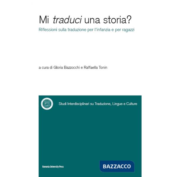 Mi traduci una storia? Riflessioni sulla traduzione per l'infanzia e per ragazzi