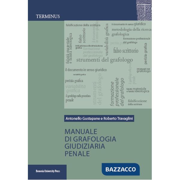 Manuale di grafologia giudiziaria penale