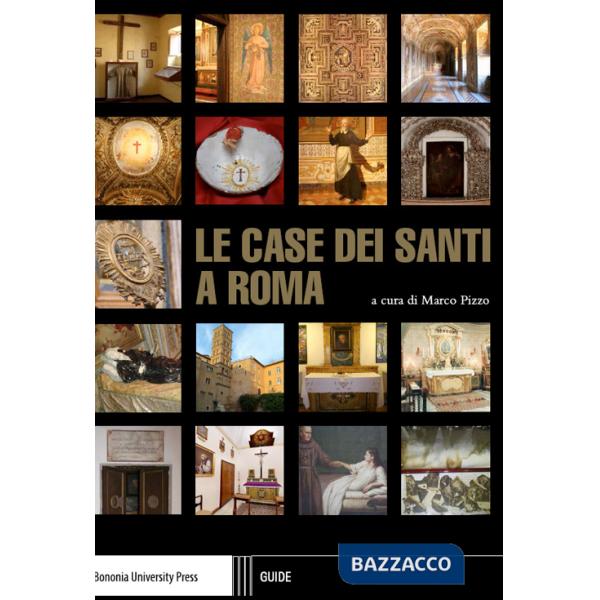 Case dei santi a Roma (Le)