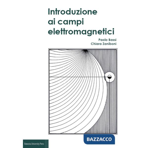 Introduzione ai campi elettromagnetici