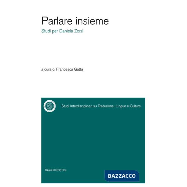 Parlare insieme. Studi per Daniela Zorzi