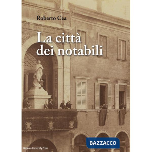 Città dei notabili (La)