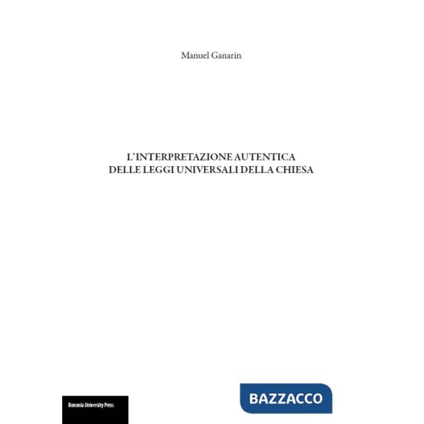 Interpretazione autentica delle leggi universali della Chiesa (L')
